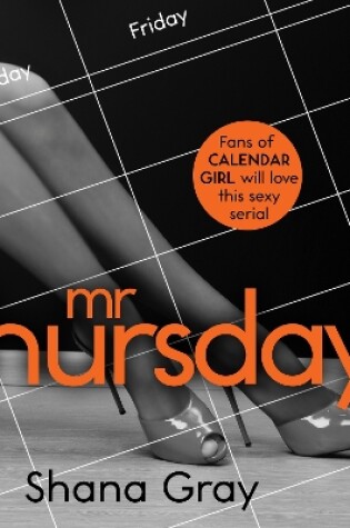 Cover of Mr Thursday (A sexy serial, perfect for fans of Calendar Girl)