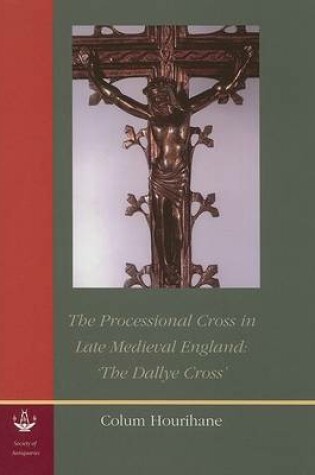 Cover of The Processional Cross in Late Medieval England