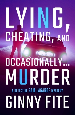 Cover of Lying, Cheating, and Occasionally . . . Murder