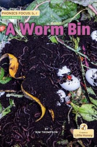 Cover of A Worm Bin