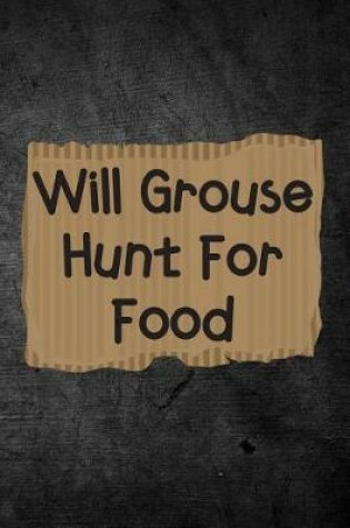 Cover of Will Grouse Hunt For Food