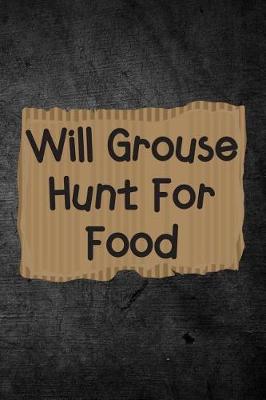 Book cover for Will Grouse Hunt For Food