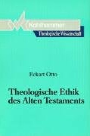 Cover of Theologische Ethik Des Alten Testaments