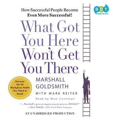 Book cover for What Got You Here Won't Get You There