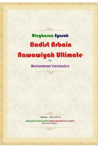 Cover of Ringkasan Syarah Hadits Arbain Nawawiyah Ultimate