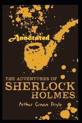 Book cover for The Adventures of Sherlock Holmes "Annotated" Historical Thrillers