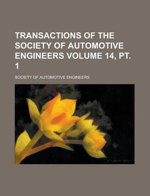 Book cover for Transactions of the Society of Automotive Engineers Volume 14, PT. 1