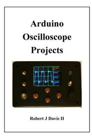 Cover of Arduino Oscilloscope Projects
