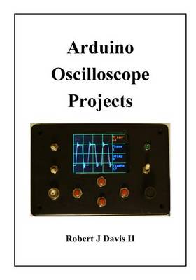 Book cover for Arduino Oscilloscope Projects