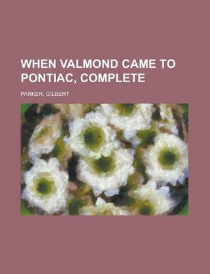 Book cover for When Valmond Came to Pontiac, Complete