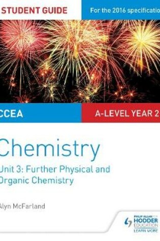 Cover of CCEA A2 Unit 1 Chemistry Student Guide: Further Physical and Organic Chemistry