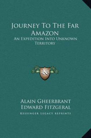 Cover of Journey to the Far Amazon