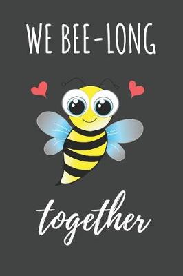 Book cover for We Bee-Long Together