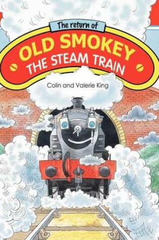 Cover of The Return of Old Smokey the Steam Train