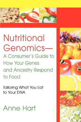 Book cover for Nutritional Genomics - A Consumer's Guide to How Your Genes and Ancestry Respond to Food