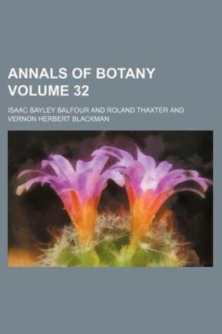 Cover of Annals of Botany Volume 32