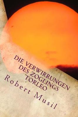 Book cover for Die Verwirrungen Des Zoglings Torleo