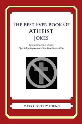 Book cover for The Best Ever Book of Atheist Jokes