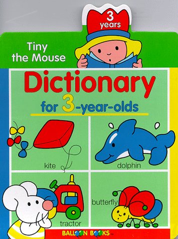 Cover of Tiny the Mouse Dictionary for 3-Year-Olds