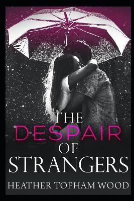 Book cover for The Despair of Strangers