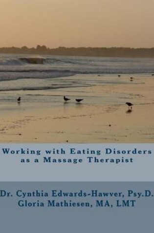 Cover of Working with Eating Disorders as a Massage Therapist