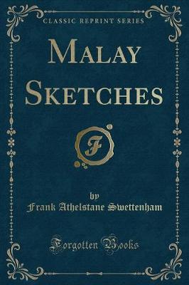 Book cover for Malay Sketches (Classic Reprint)