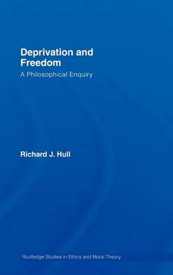 Book cover for Deprivation and Freedom: A Philosophical Enquiry