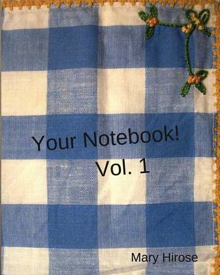 Book cover for Your Notebook! Vol. I