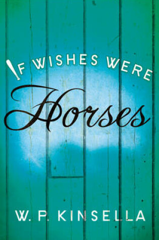 Cover of If Wishes Were Horses