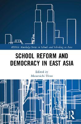 Book cover for School Reform and Democracy in East Asia