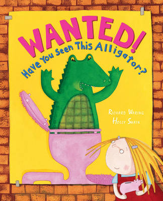 Book cover for Wanted! Have You Seen This Alligator?