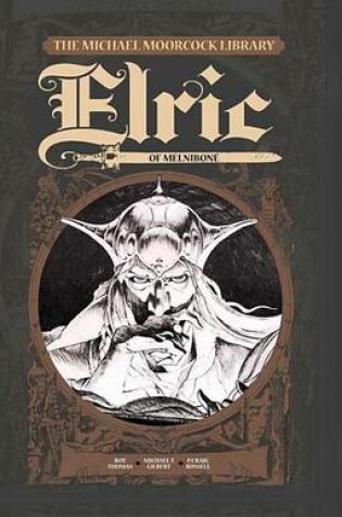 Cover of The Michael Moorcock Library - Elric, Vol. 1