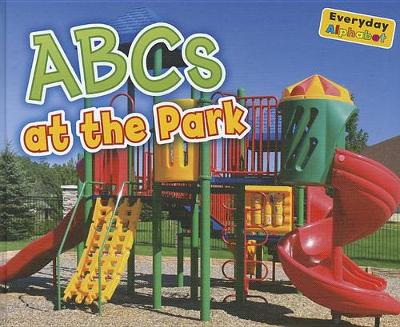 Book cover for Abcs at the Park (Everyday Alphabet)
