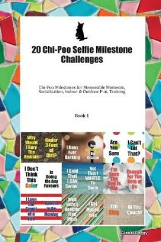 Cover of 20 Chi-Poo Selfie Milestone Challenges