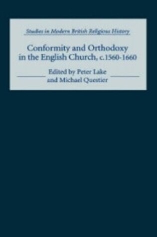 Cover of Conformity and Orthodoxy in the English Church, c.1560-1660