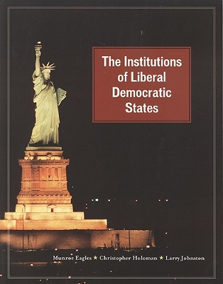 Book cover for The Institutions of Liberal Democratic States