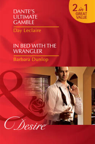 Cover of Dante's Ultimate Gamble / In Bed with the Wrangler