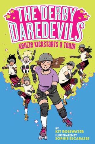 Cover of Kenzie Kickstarts a Team