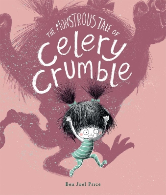 Book cover for The Monstrous Tale of Celery Crumble