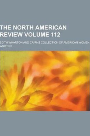 Cover of The North American Review Volume 112