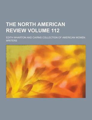 Book cover for The North American Review Volume 112