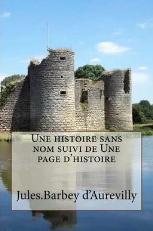 Cover of Une histoire sans nom suivi de Une page d'histoire