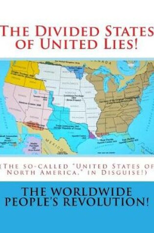 Cover of The Divided States of United Lies!