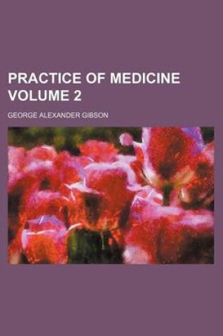 Cover of Practice of Medicine Volume 2