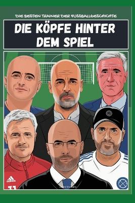 Book cover for Die Köpfe Hinter Dem Spiel