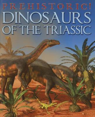Cover of Dinosaurs of the Triassic
