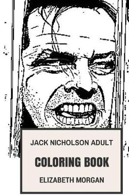 Book cover for Jack Nicholson Adult Coloring Book