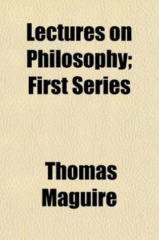 Cover of Lectures on Philosophy; First Series