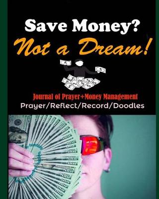 Book cover for Save Money? Not a Dream!
