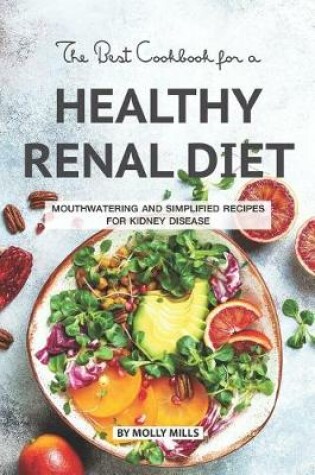 Cover of The Best Cookbook for a Healthy Renal Diet